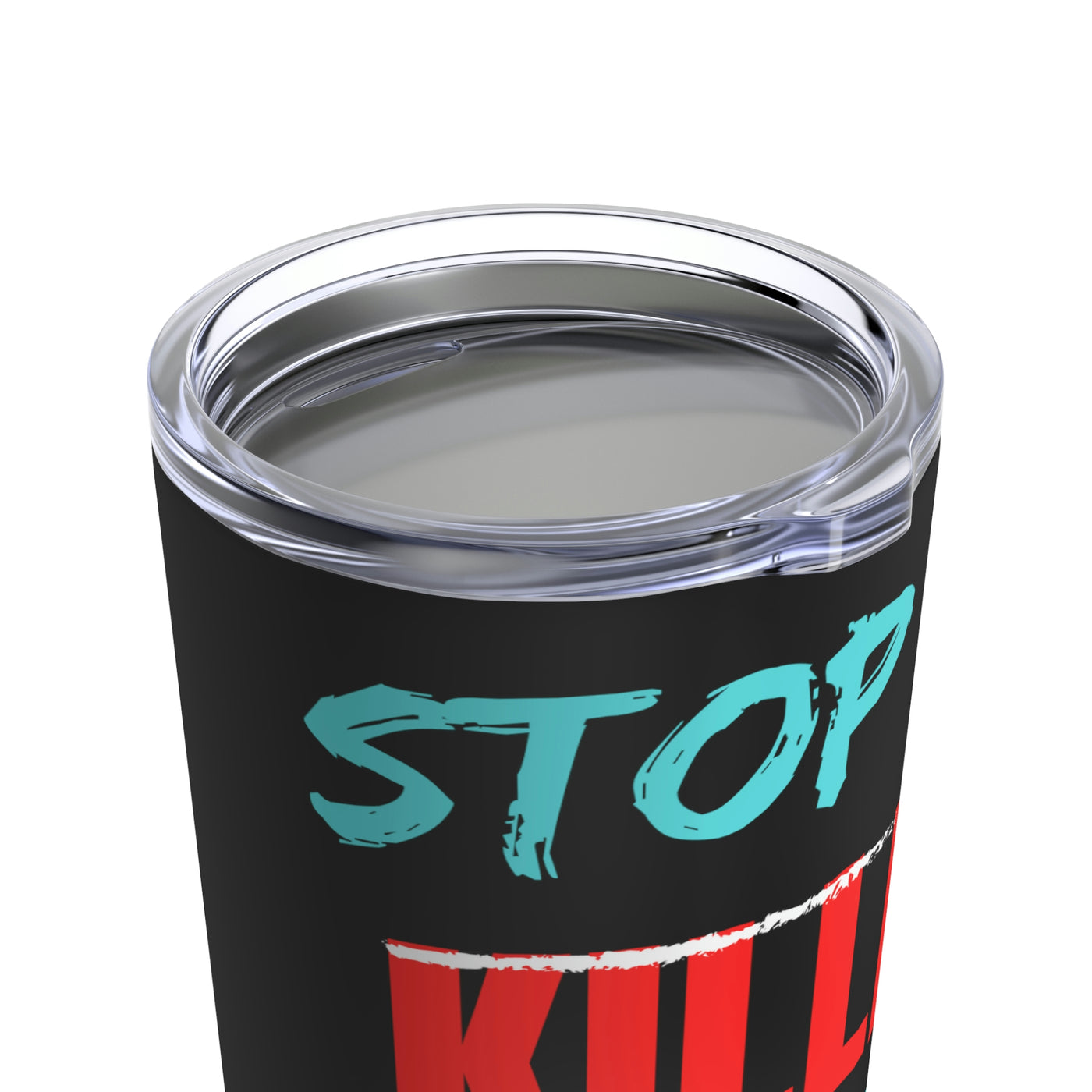 Stop The Killing Start the Healing Tumbler 20oz