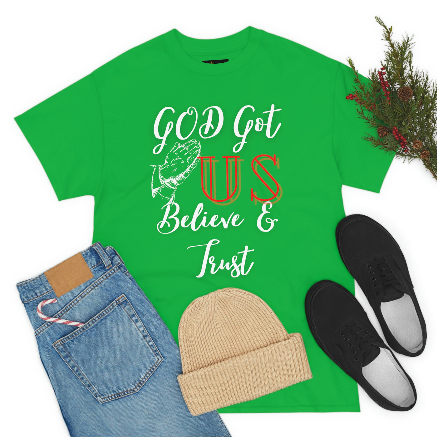 God Got US Believe and Trust Tee