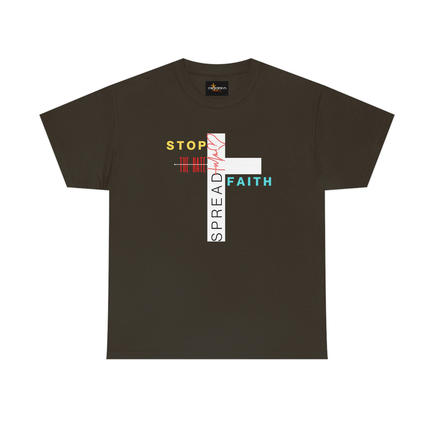 Stop The Hate Spread The Faith Tee