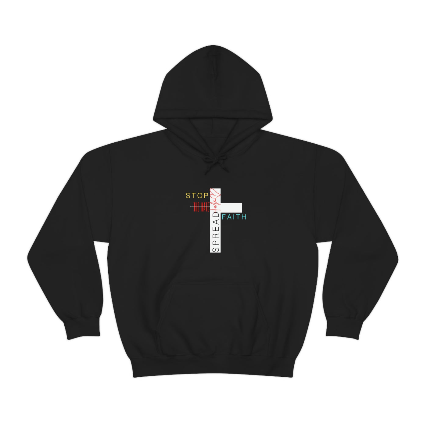 Stop The Hate Spread The Faith Hoodie