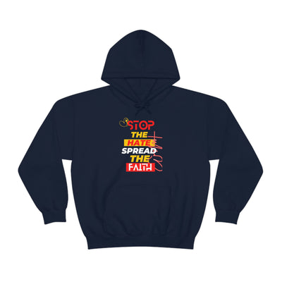 Stop The Hate Spread the Faith Hoodie