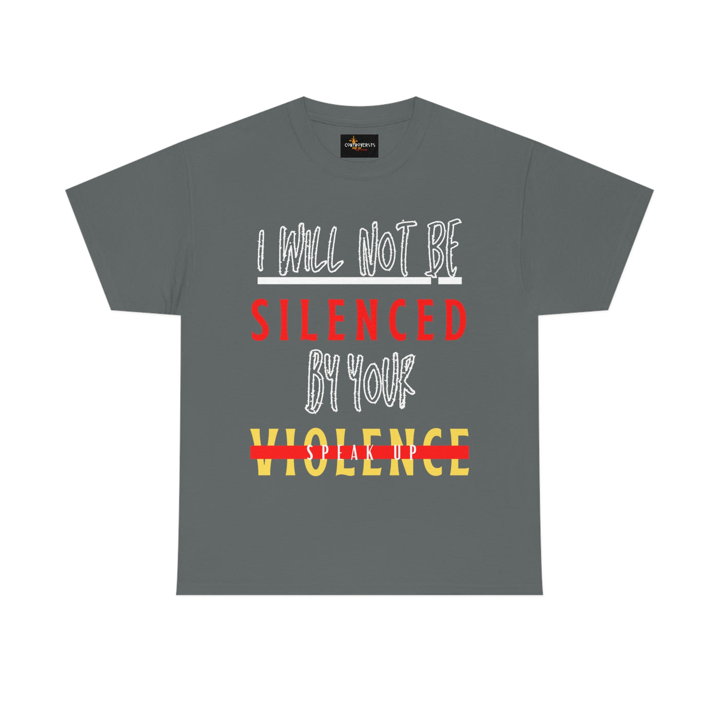 I Will Not be Silenced By Your Violence Tee