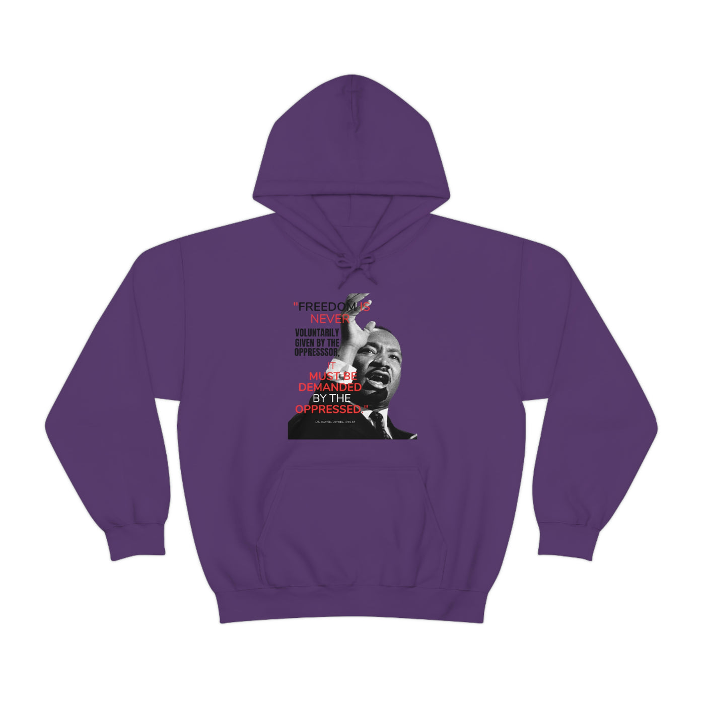 Demand Freedom Dr. Martin Luther King Jr.  Hoodie