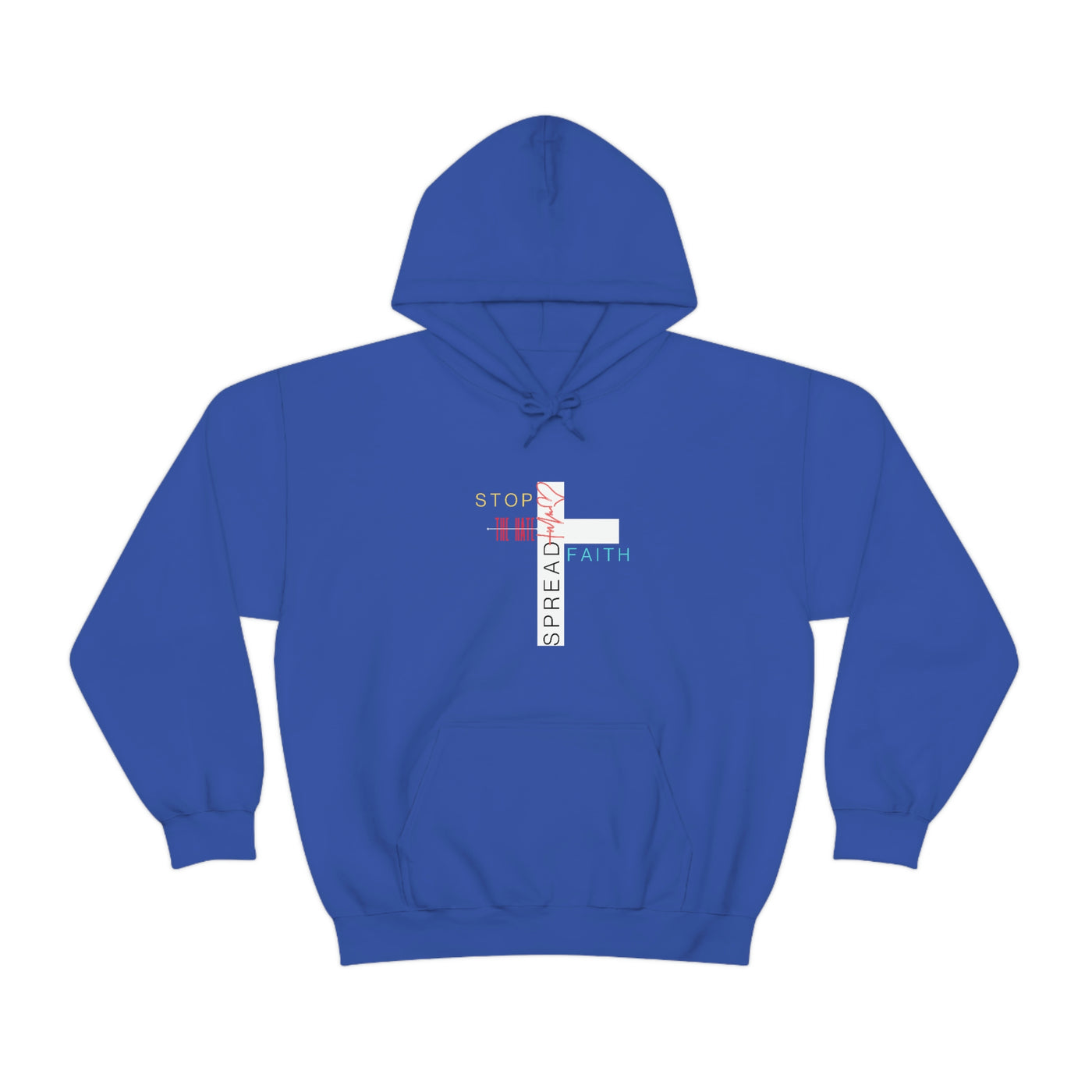 Stop The Hate Spread The Faith Hoodie