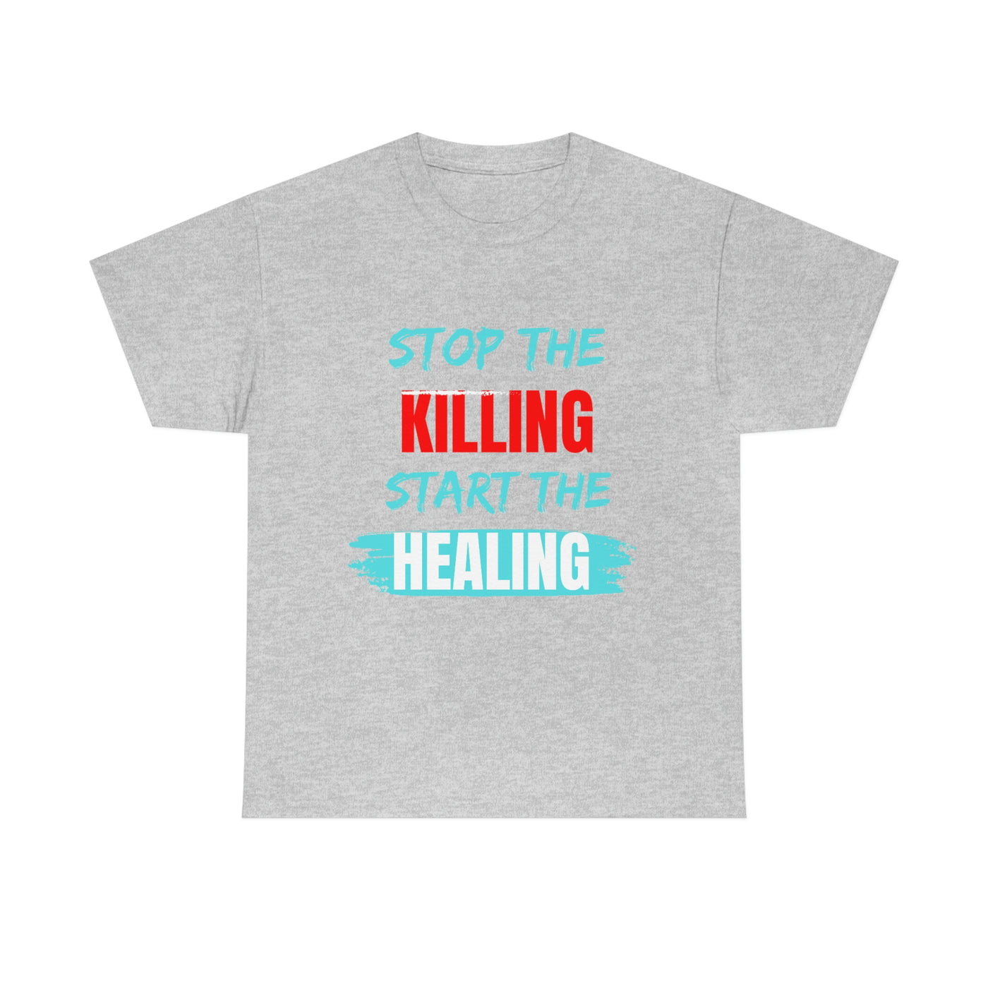 Stop The Killing Start the Healing Tee