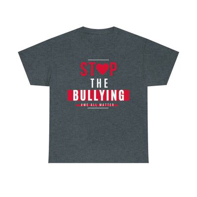 Stop The Bullying We All Matter T-Shirt