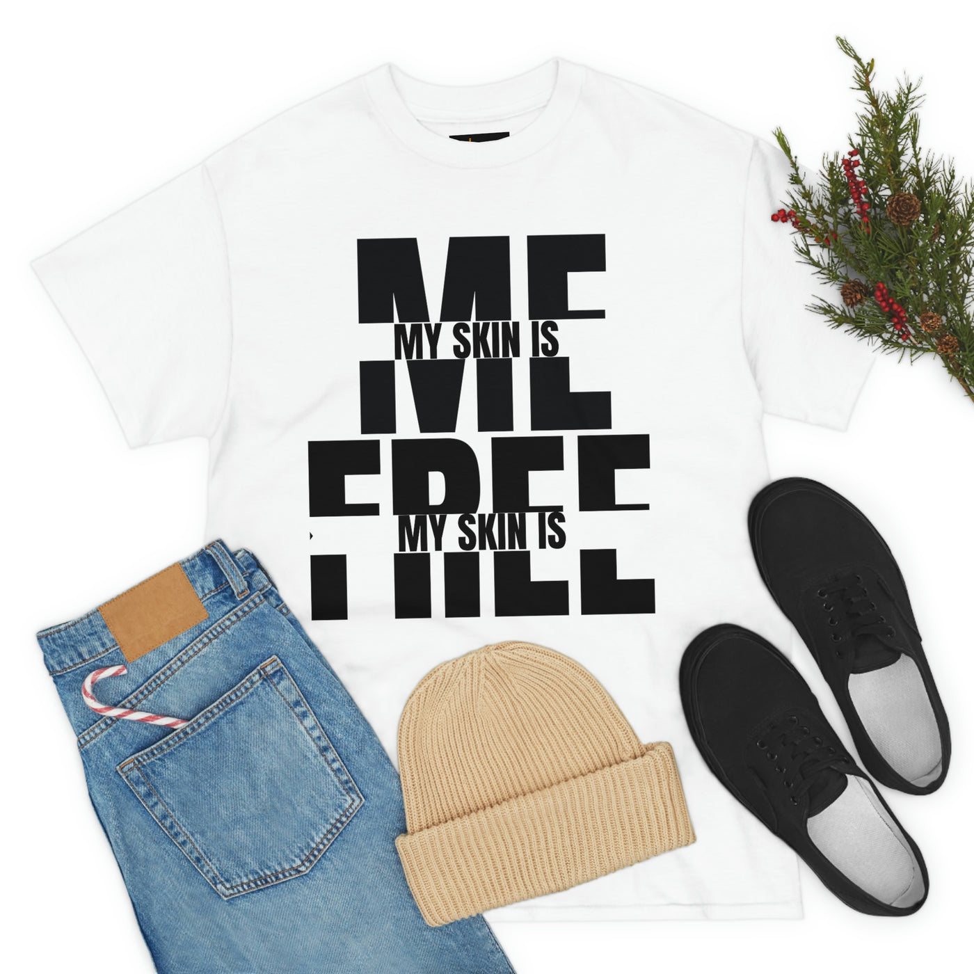 My Skin Is Me My Skin Is Free Tee