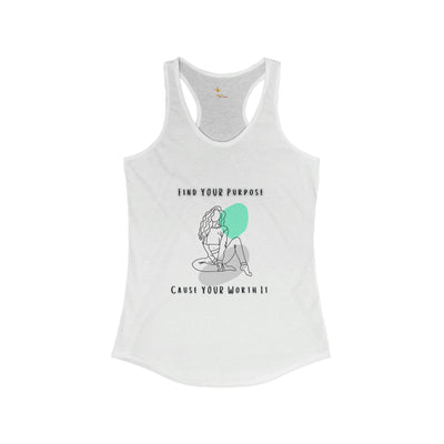 Find Your Purpose Cause Your Worth It Womens Tank Top