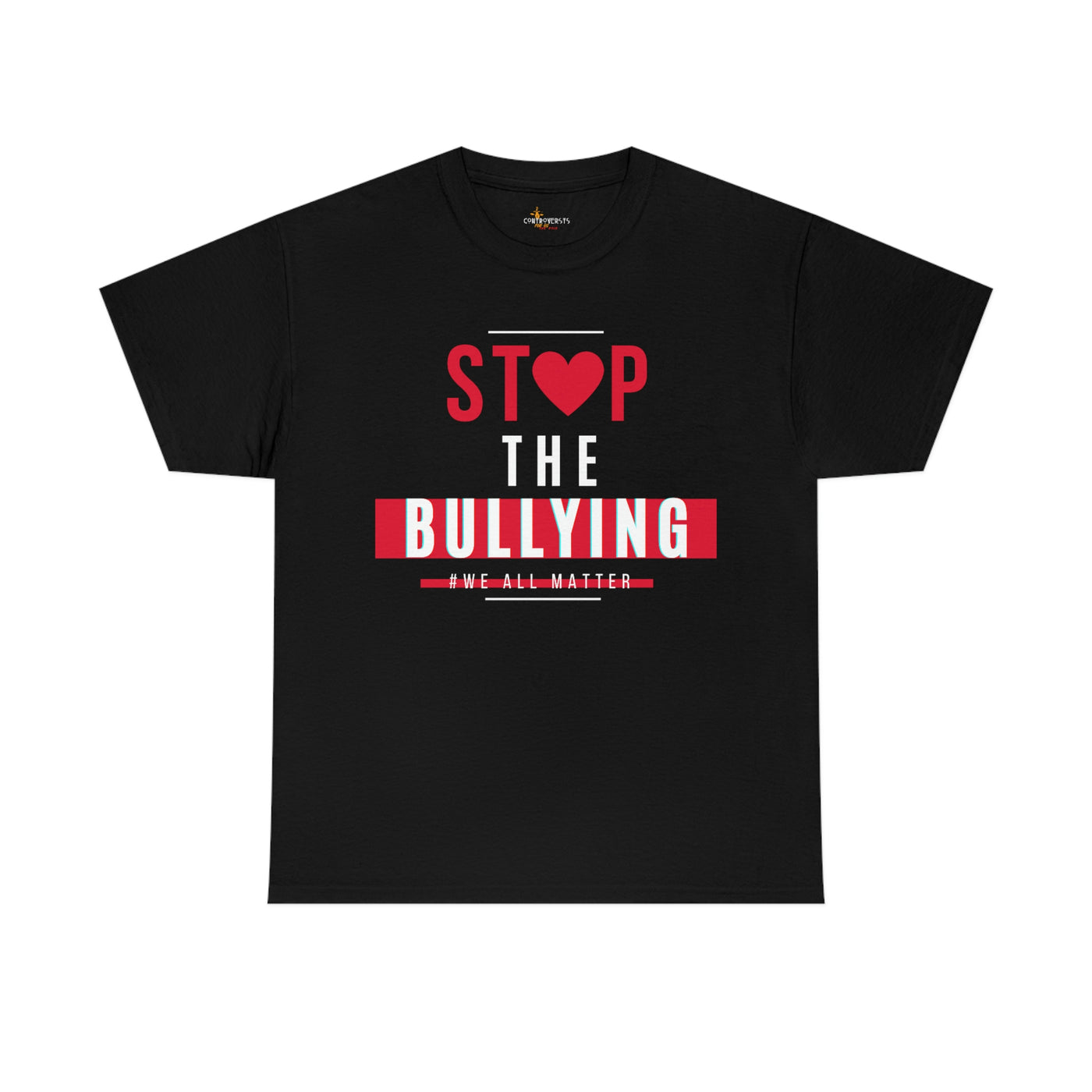 Stop The Bullying We All Matter T-Shirt