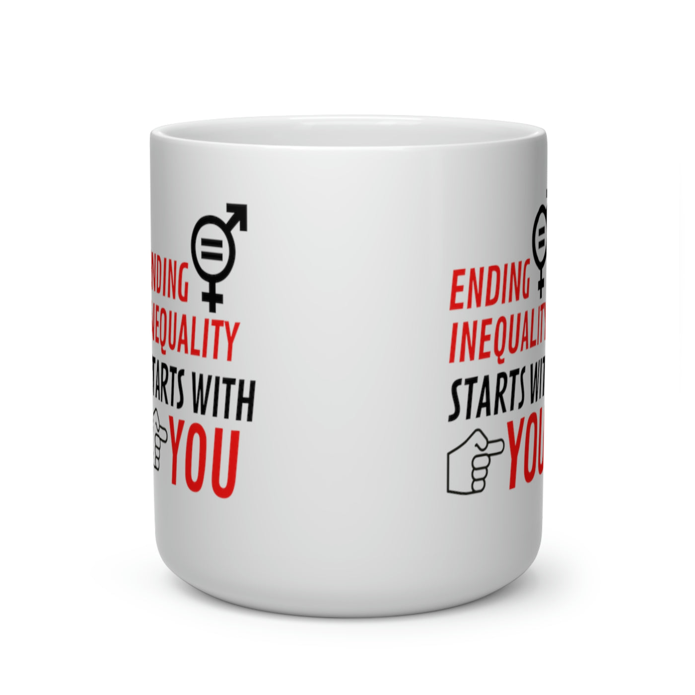 Ending Inequality Starts with You Heart Shape Mug