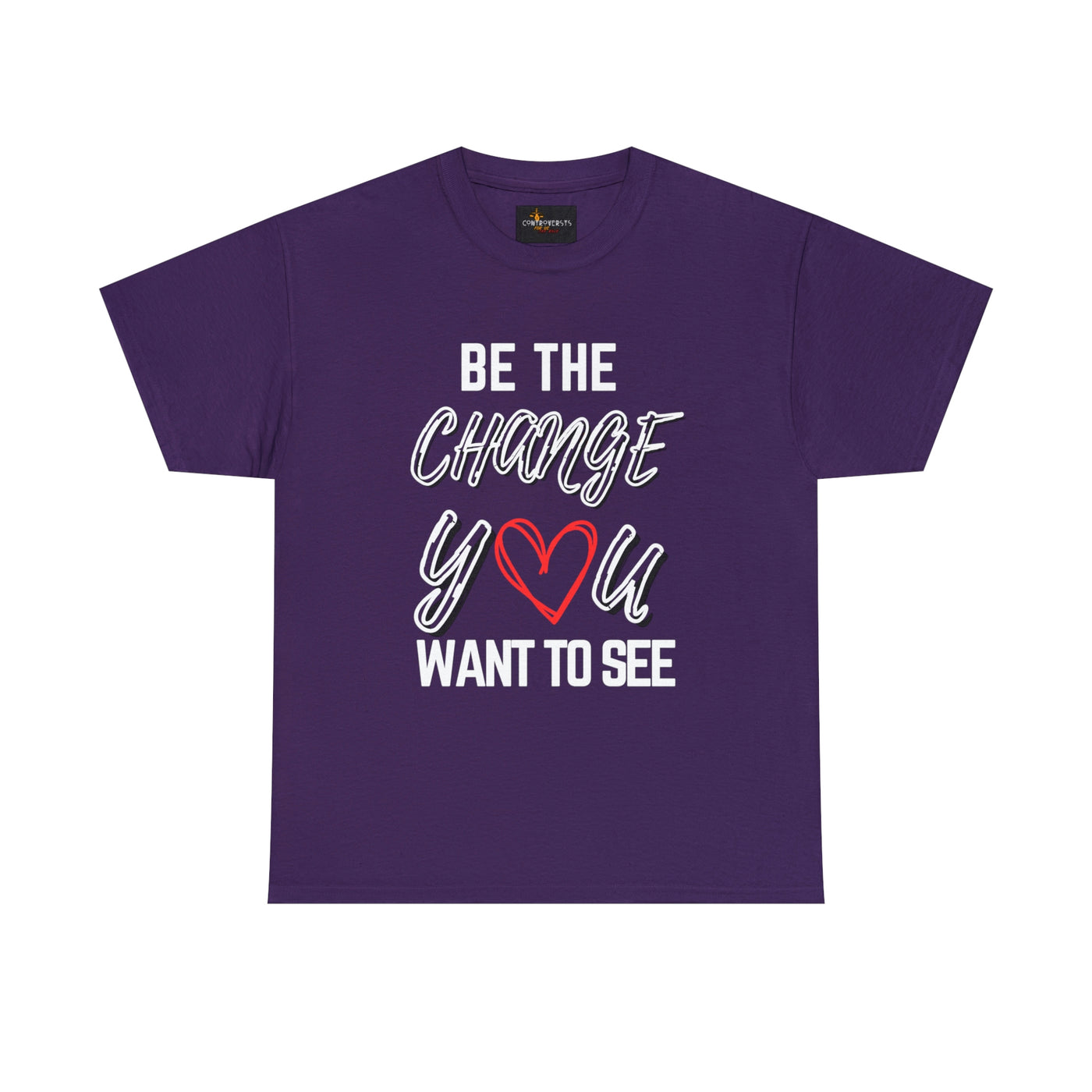 Be the Change You Want To See T-Shirt