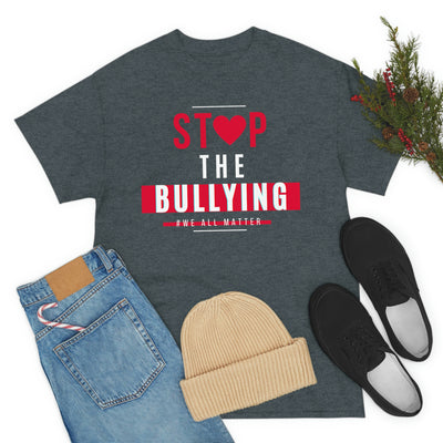 Stop The Bullying We All Matter T-Shirt