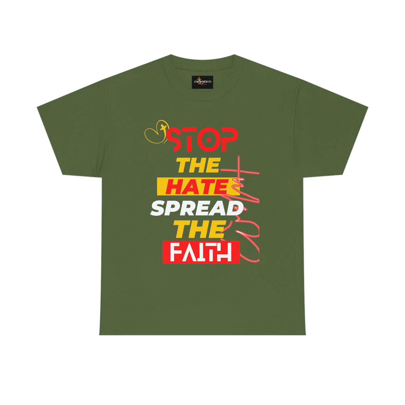 Stop The Hate Spread The Faith Tee