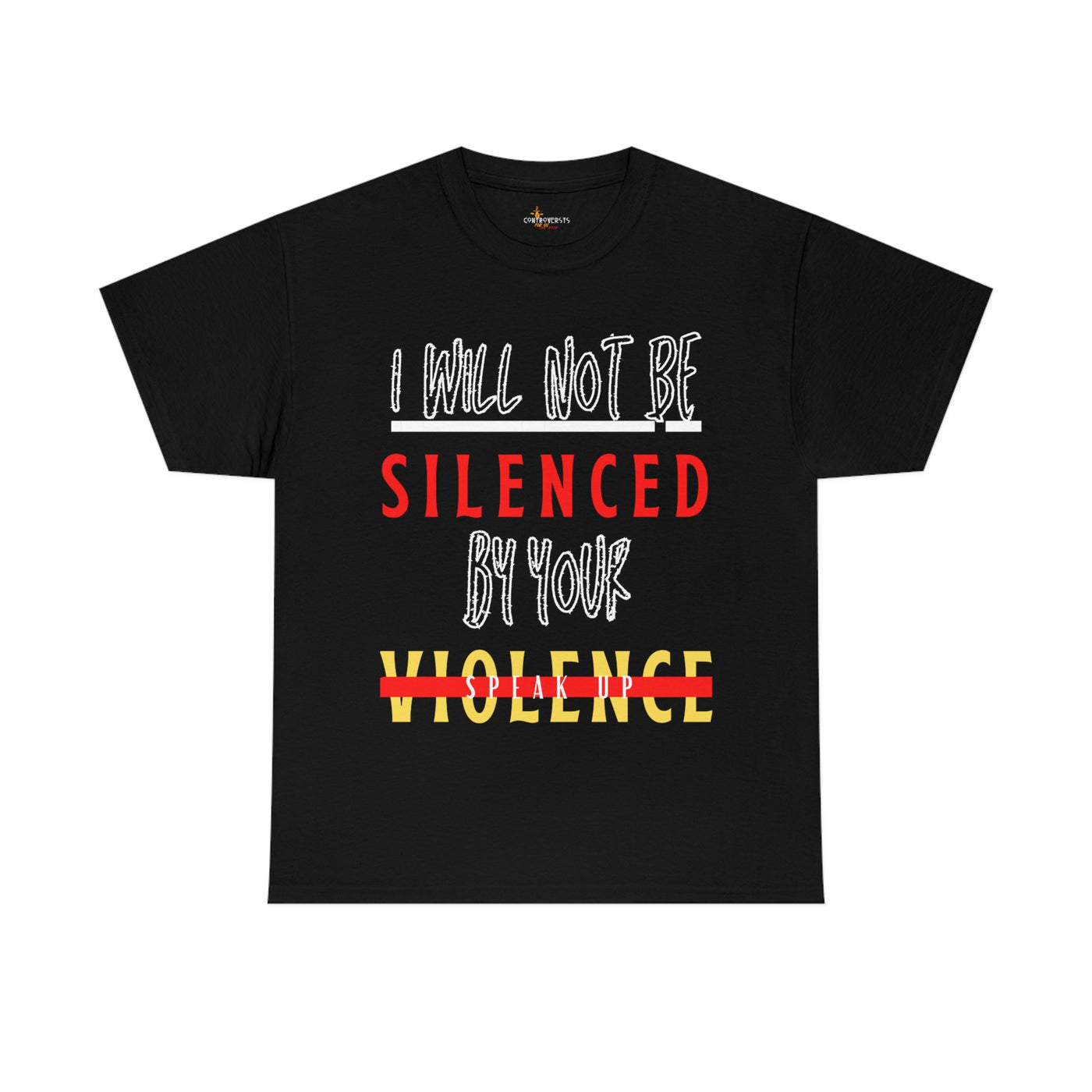 I Will Not be Silenced By Your Violence Tee