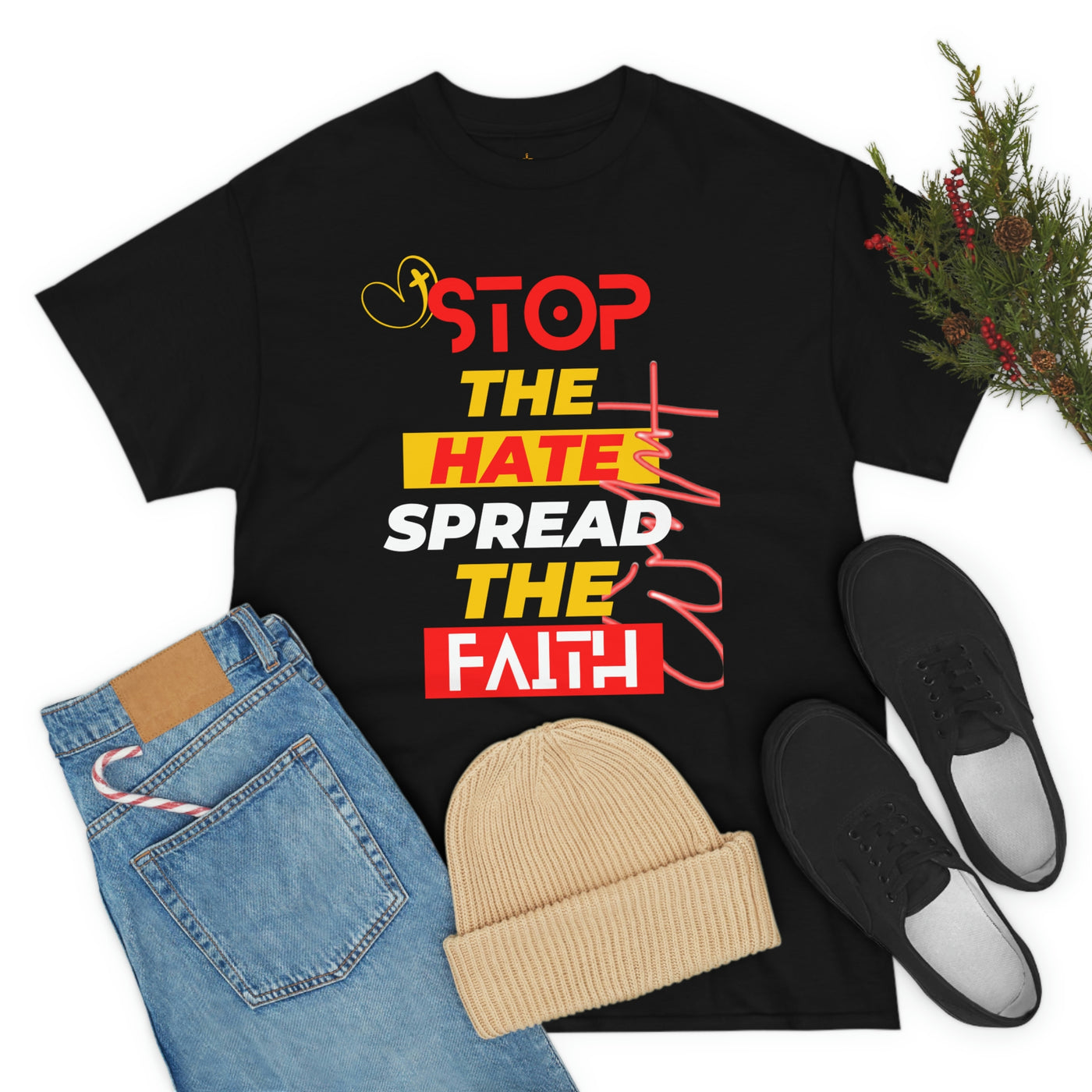 Stop The Hate Spread The Faith Tee