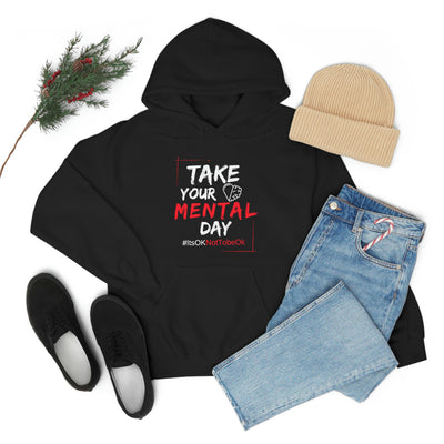 Take Your Mental Day Its Ok Not To Be OK Hoodie