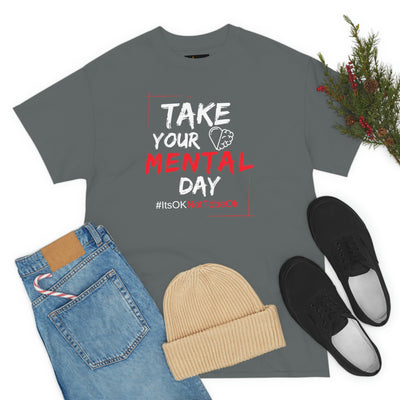 Take Your Mental Day Its Ok Not To Be Ok T-shirt