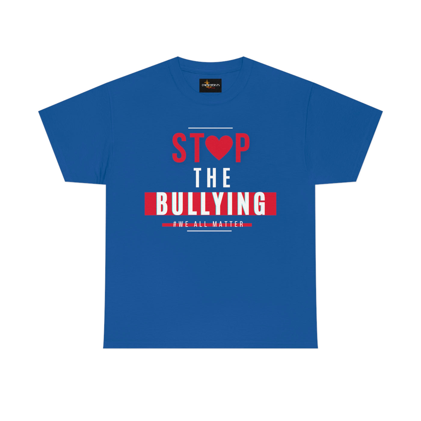 Stop The Bullying We All Matter T-Shirt