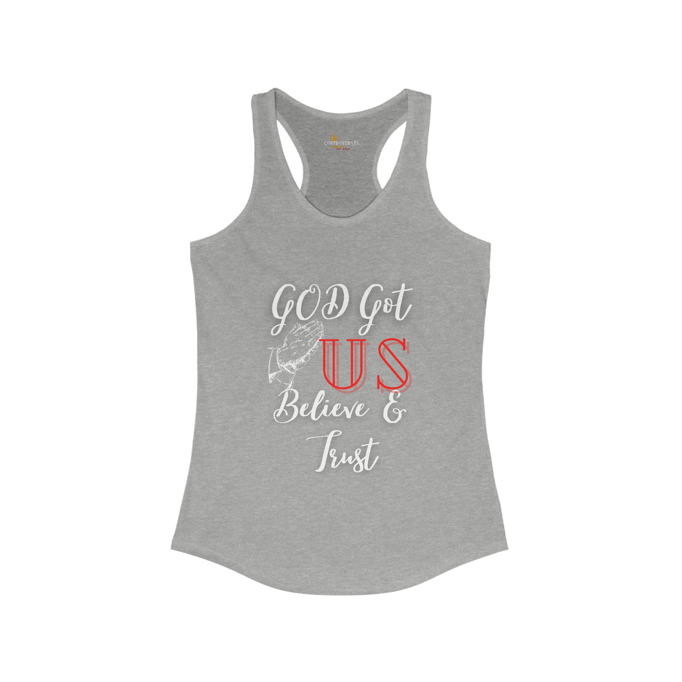 God Got Us Believe and Trust Womens Tank Top