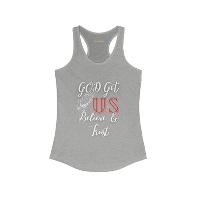 God Got Us Believe and Trust Womens Tank Top