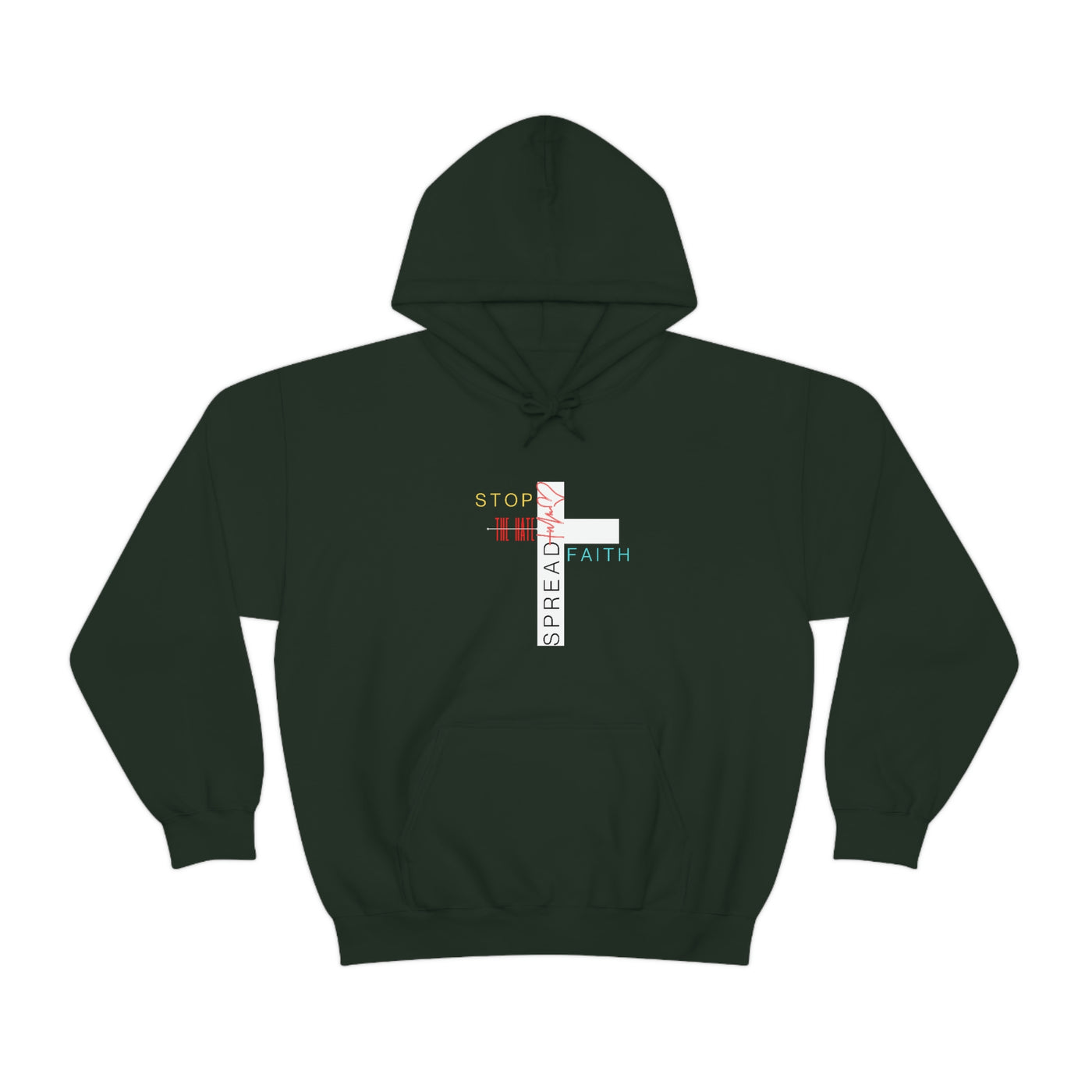 Stop The Hate Spread The Faith Hoodie