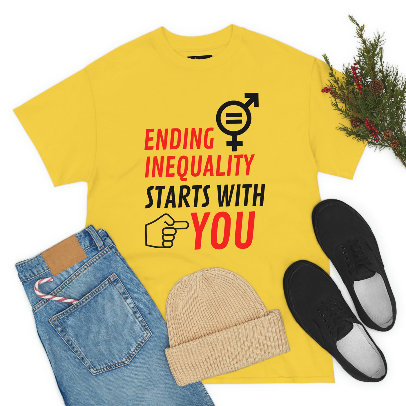 Ending Inequality Starts with You Tee
