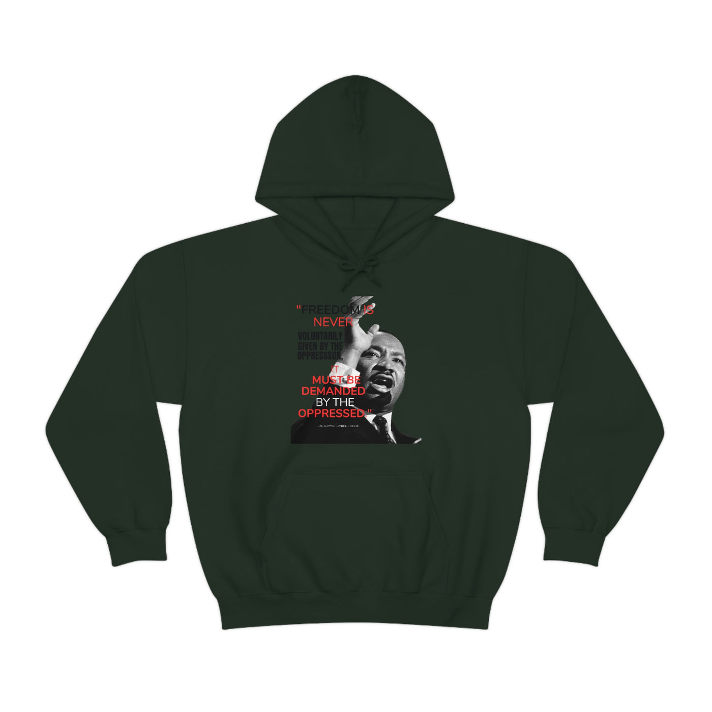 Demand Freedom Dr. Martin Luther King Jr.  Hoodie