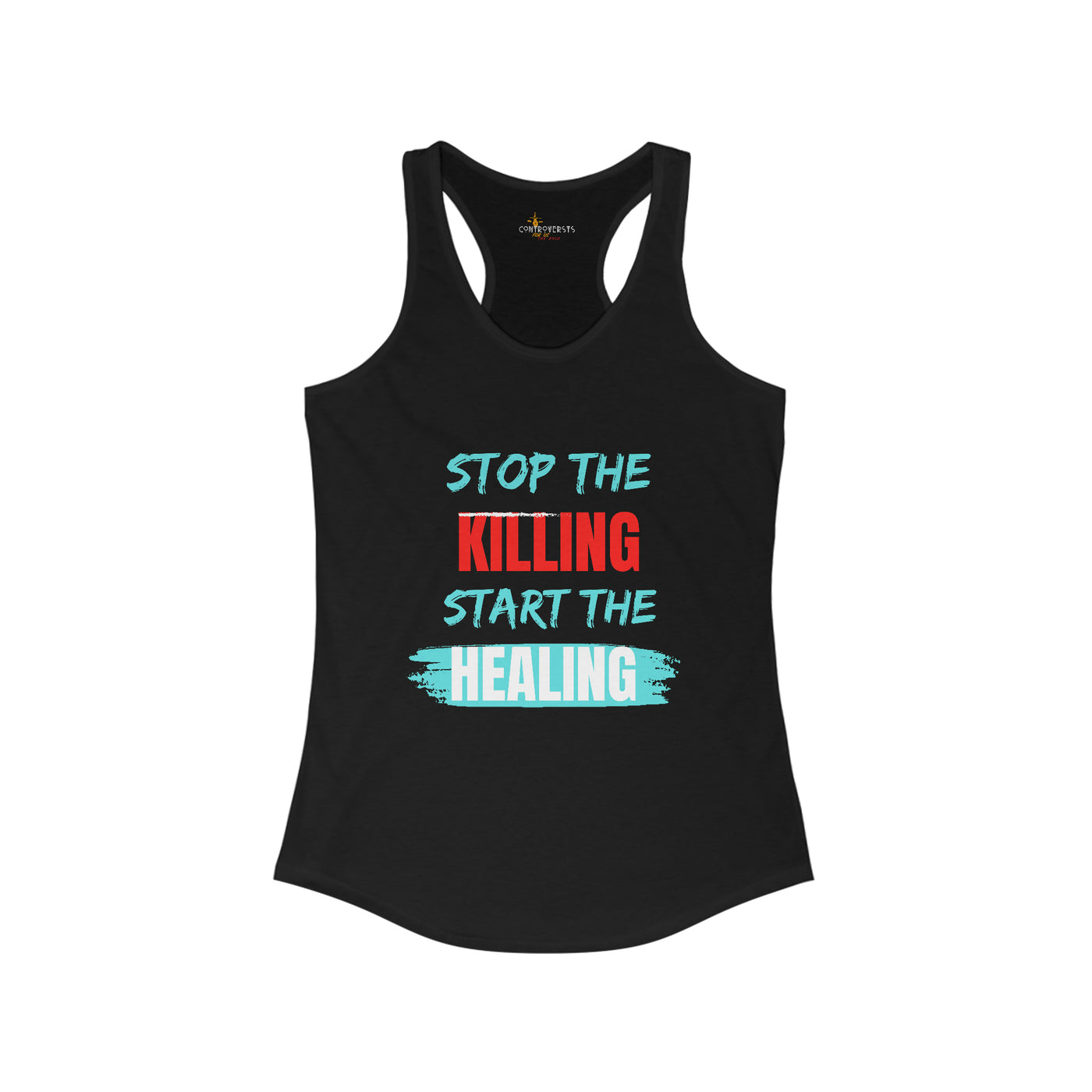 Stop The Killing Start The Healing Womens Tank Top