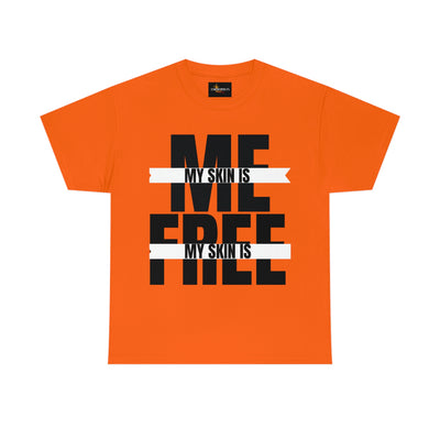 My Skin Is Me My Skin Is Free Tee