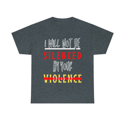 I Will Not be Silenced By Your Violence Tee