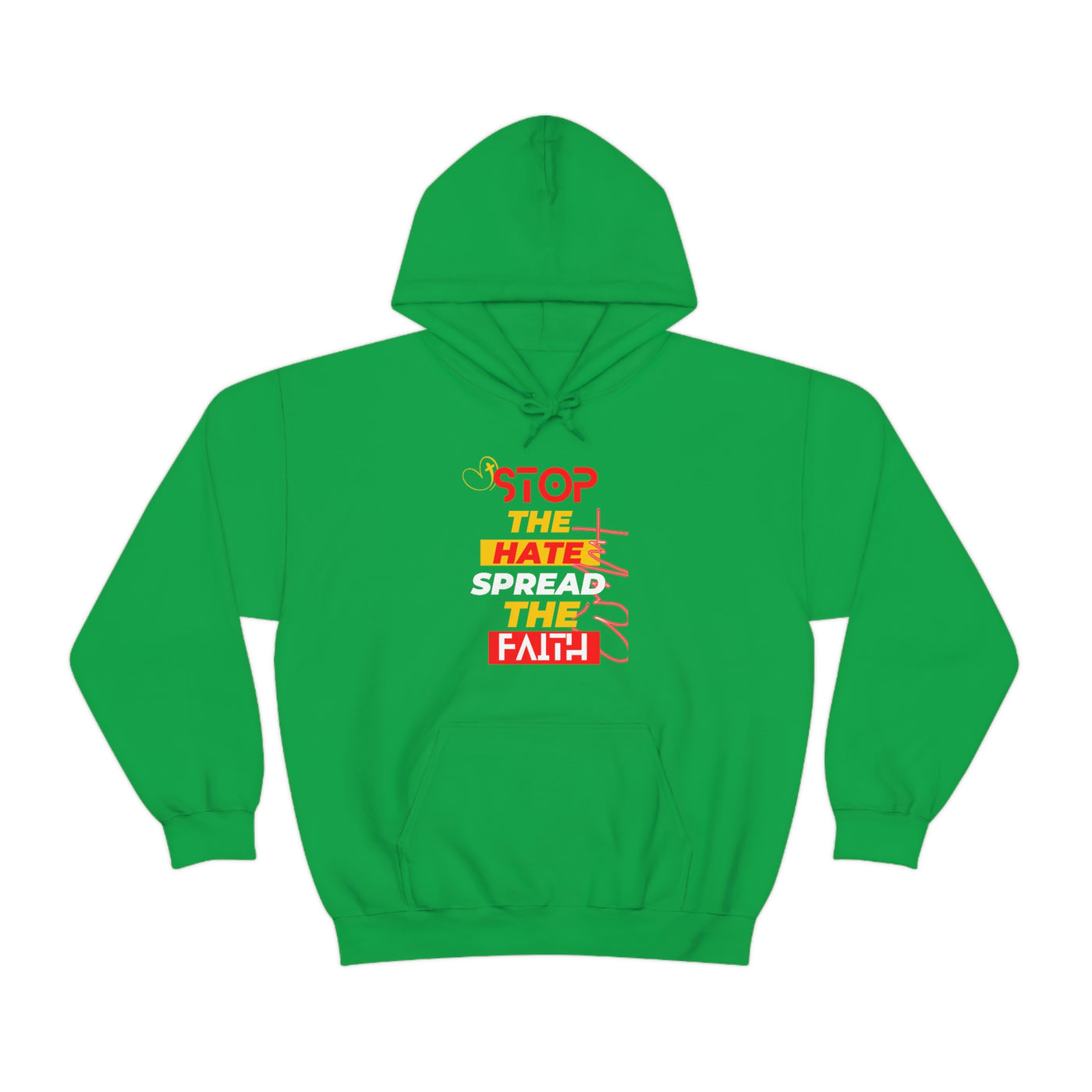 Stop The Hate Spread the Faith Hoodie