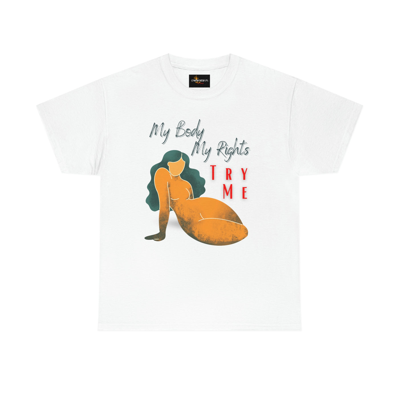 My Body My Rights TRY ME Tee