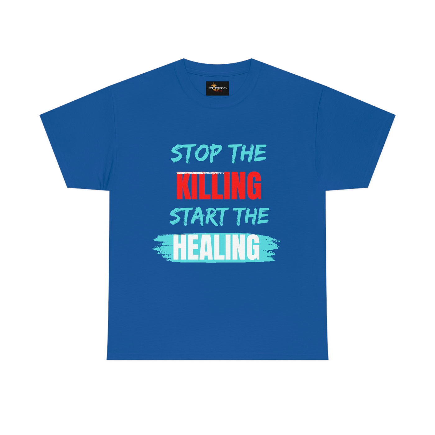 Stop The Killing Start the Healing Tee