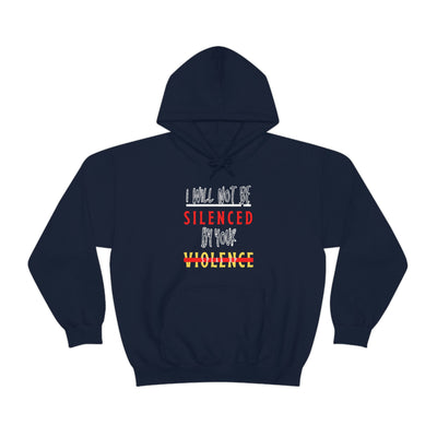 I Will Not be Silenced by Your Violence Hoodie