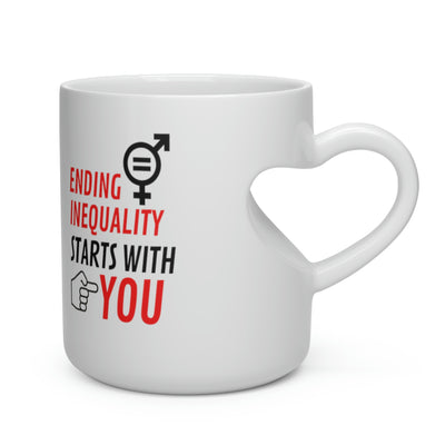 Ending Inequality Starts with You Heart Shape Mug