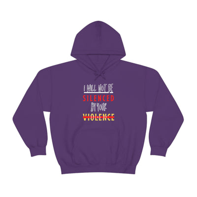 I Will Not be Silenced by Your Violence Hoodie