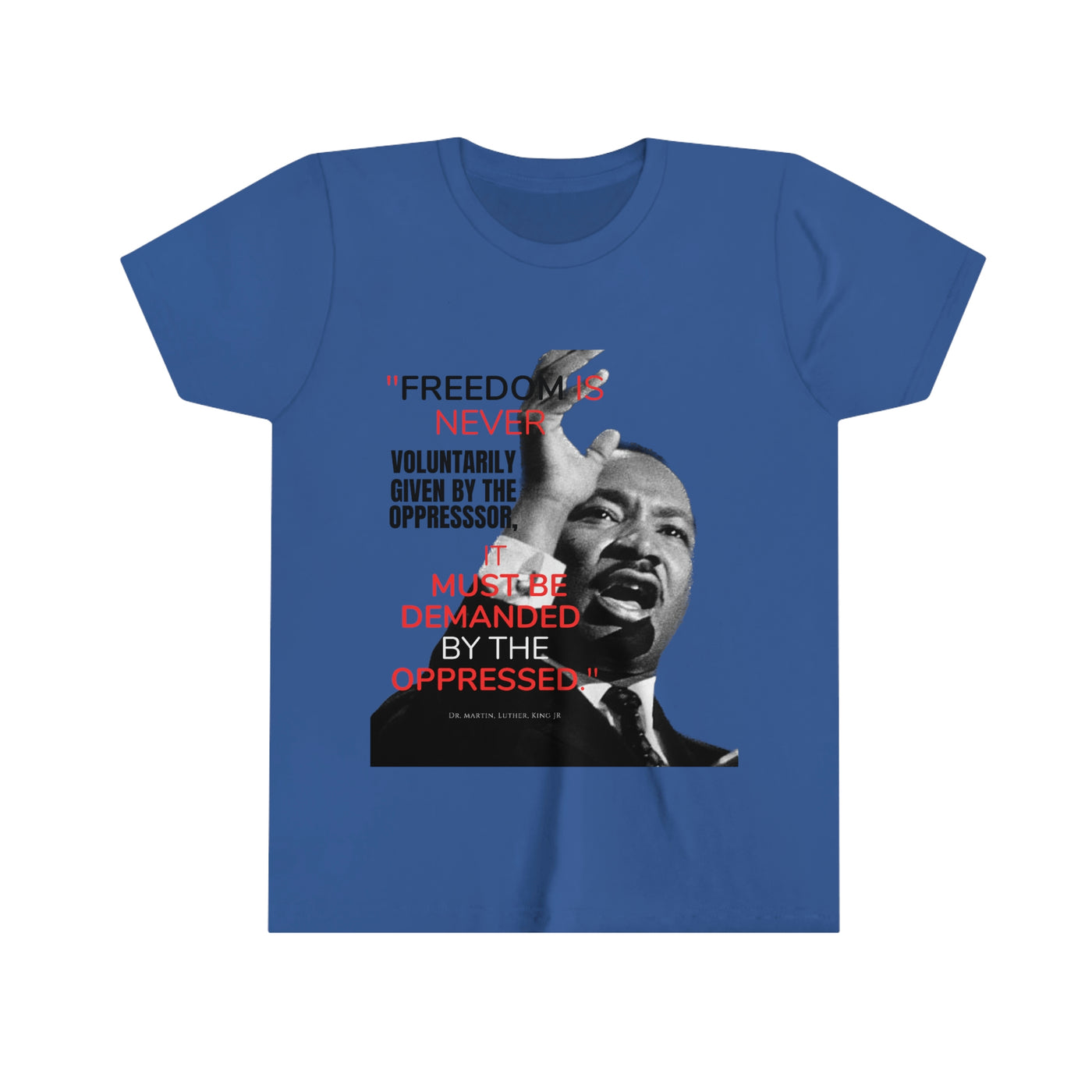 Freedom Must Be Demanded Youth Short Sleeve Tee