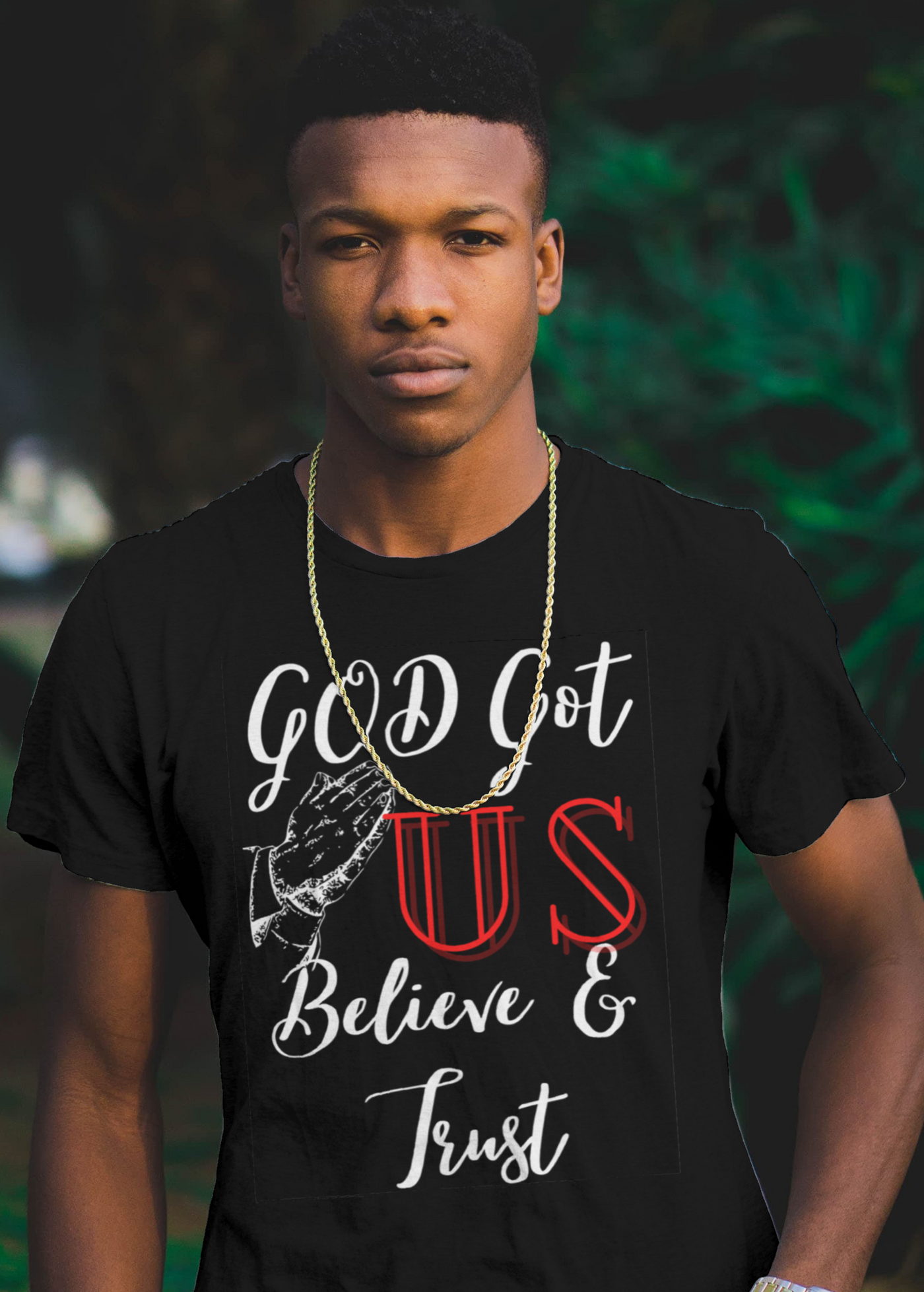 God Got US Believe and Trust Tee