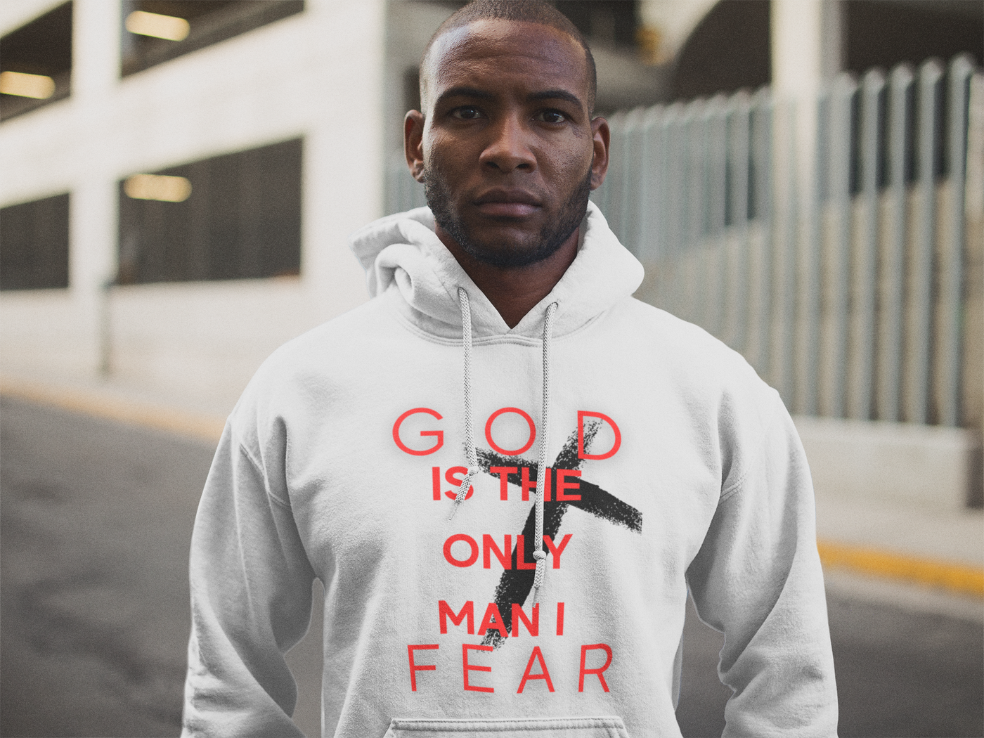 God is The Only Man I Fear Hoodie