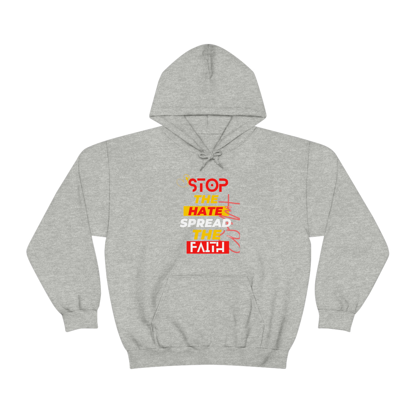 Stop The Hate Spread the Faith Hoodie