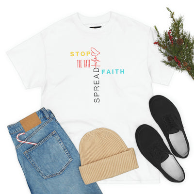 Stop The Hate Spread The Faith Tee