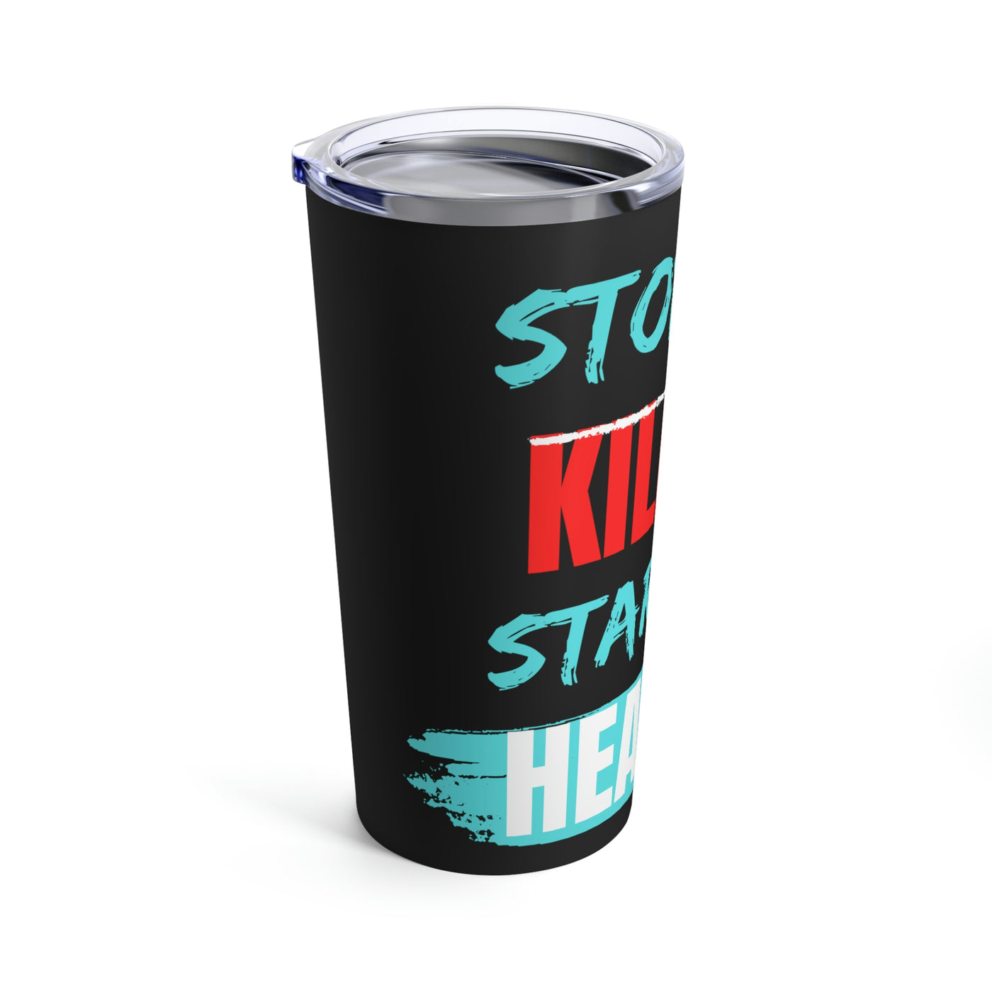 Stop The Killing Start the Healing Tumbler 20oz