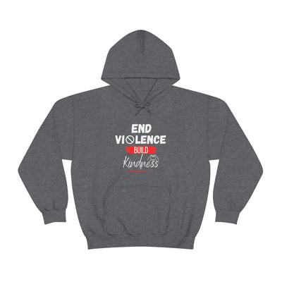 End Violence Build Kindness Hoodie