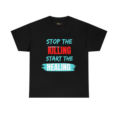 Stop The Killing Start the Healing Tee