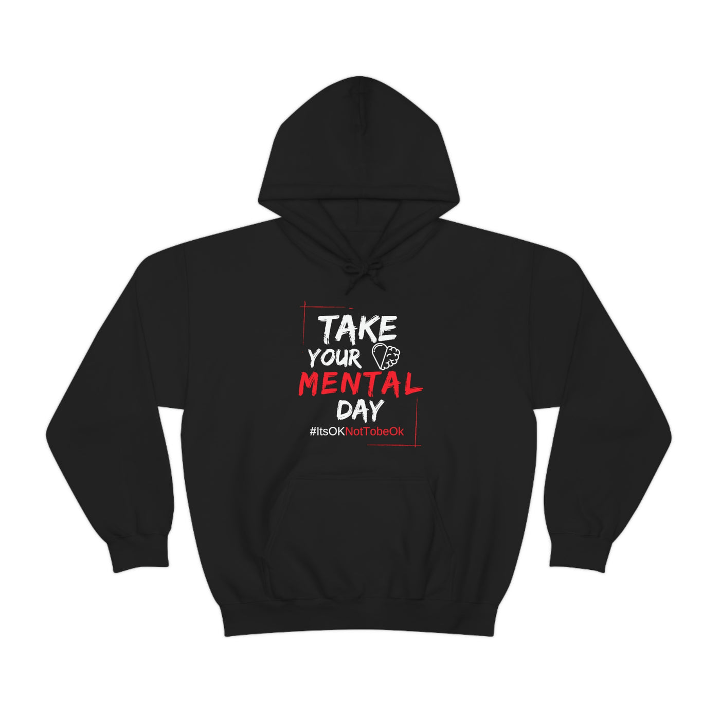 Take Your Mental Day Its Ok Not To Be OK Hoodie