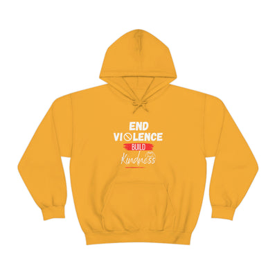 End Violence Build Kindness Hoodie