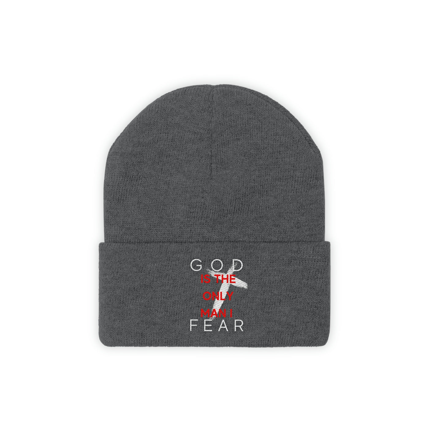 God is the Only Man I Fear Beanie