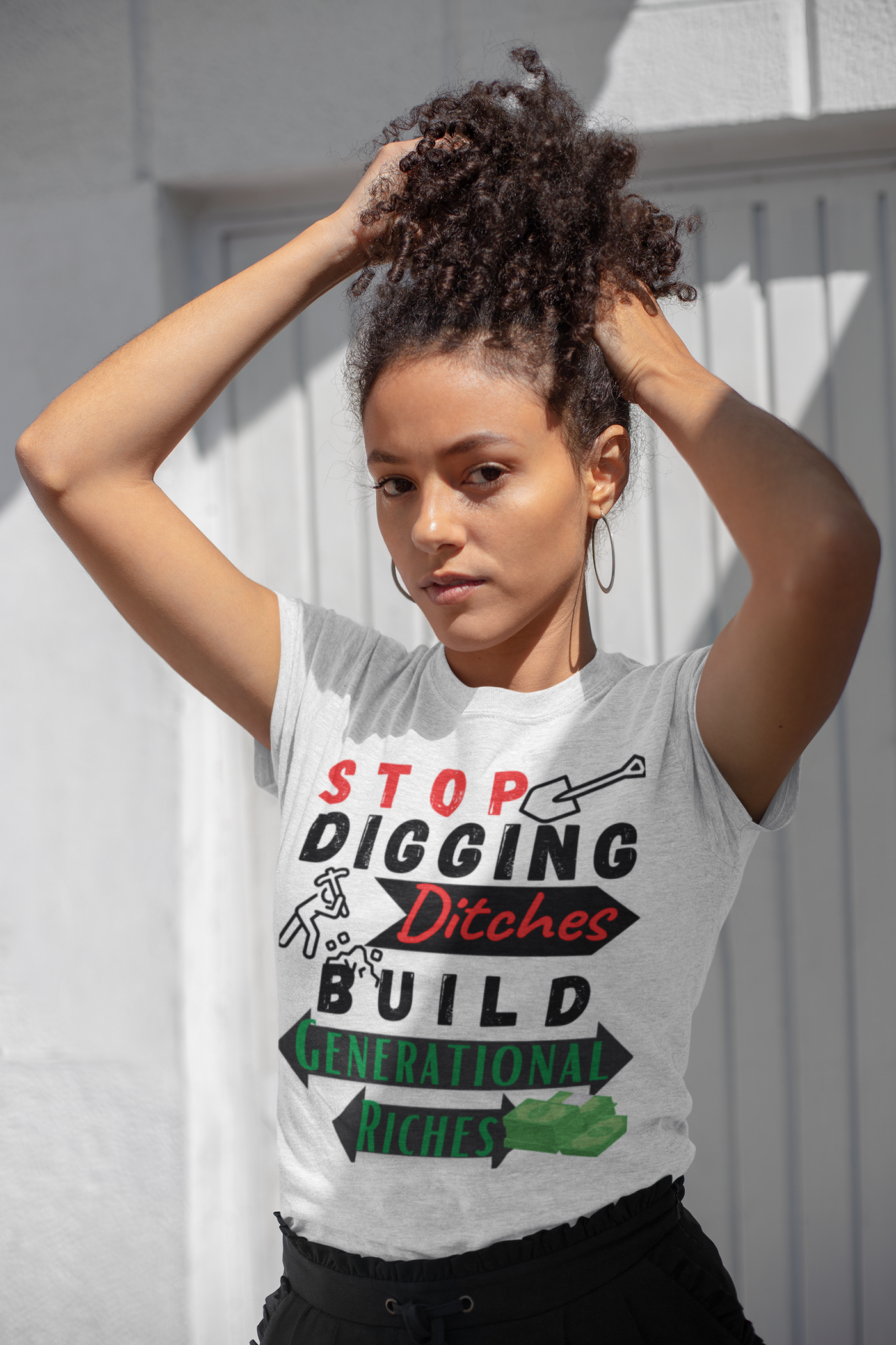 Stop Digging Ditches Build Generational Riches Tee