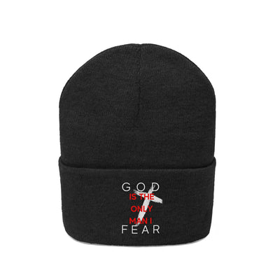 God is the Only Man I Fear Beanie