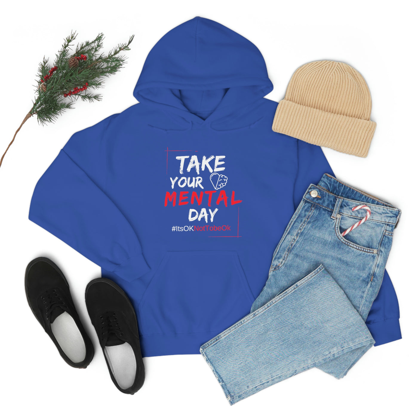 Take Your Mental Day Its Ok Not To Be OK Hoodie